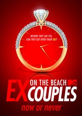 Ex on the Beach - Couples - Now or Never