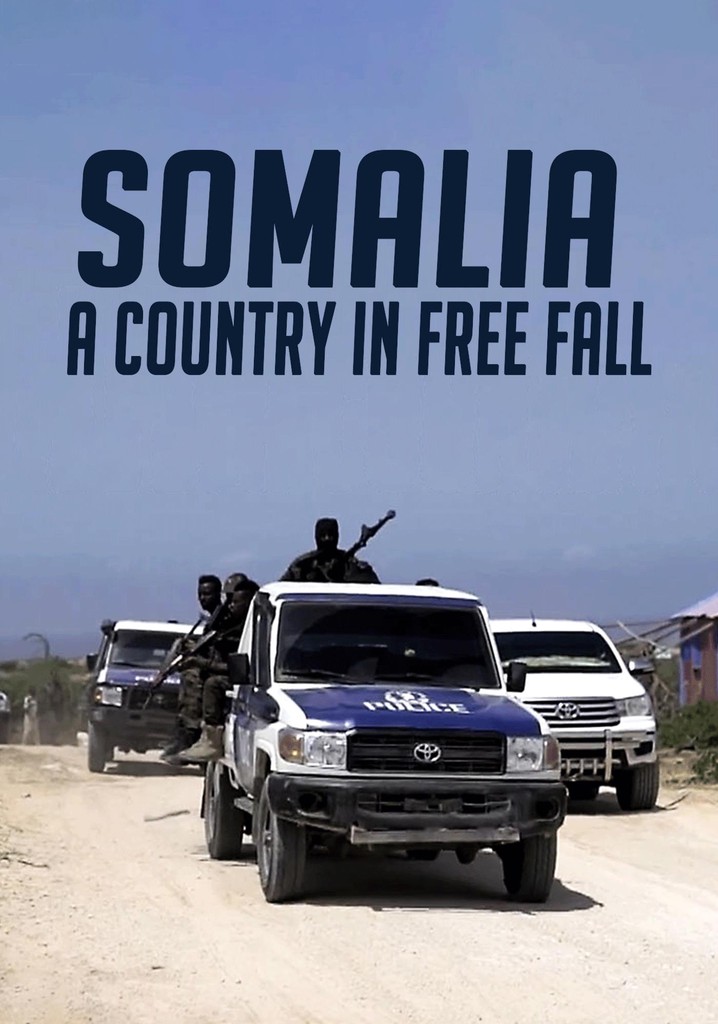 Somalia a country in free fall streaming online