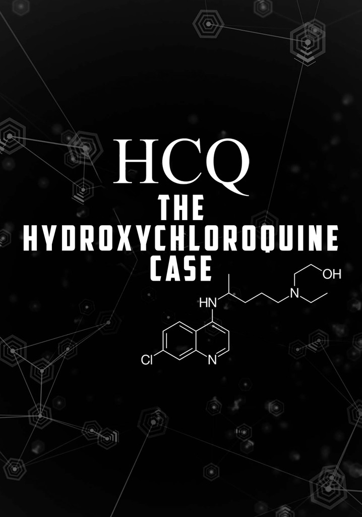 HCQ The Hydroxychloroquine Case stream online