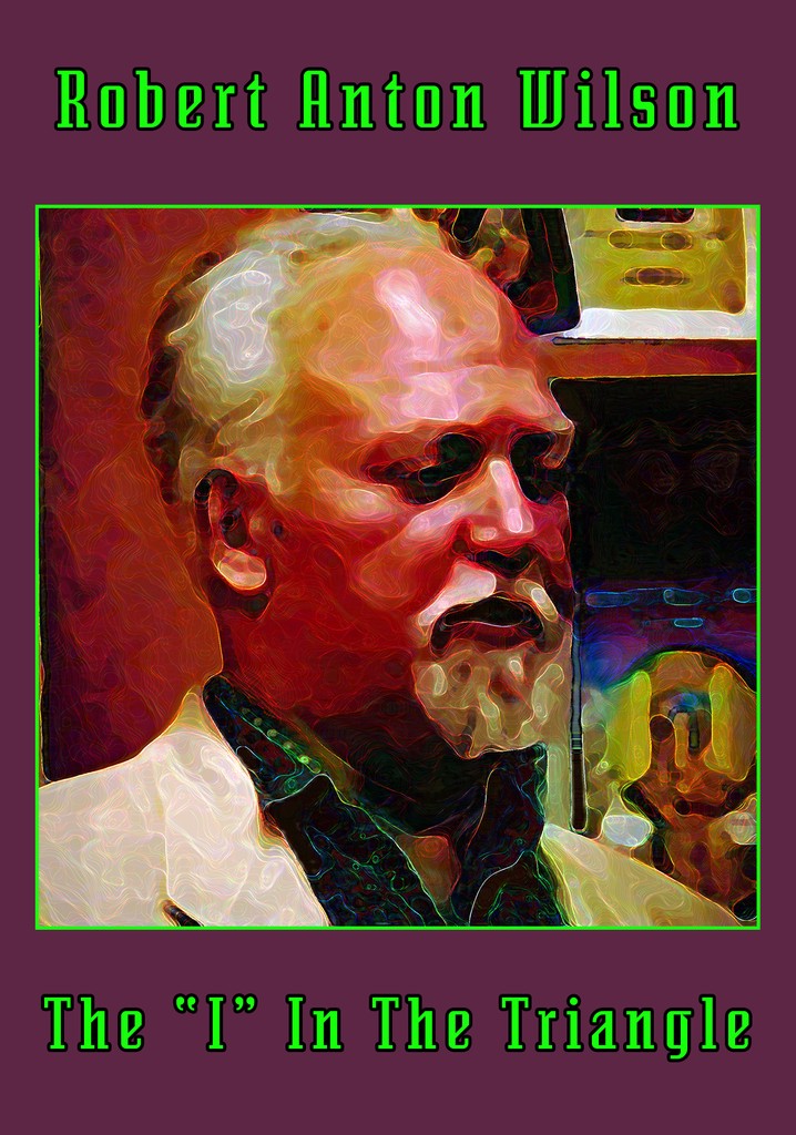 Robert Anton Wilson: The 