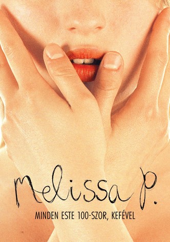 Melissa P. - Minden este 100-szor, kefével