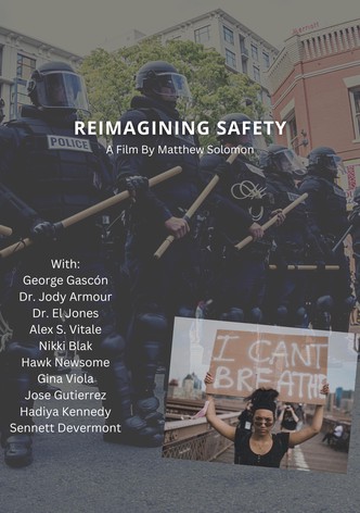 Reimagining Safety