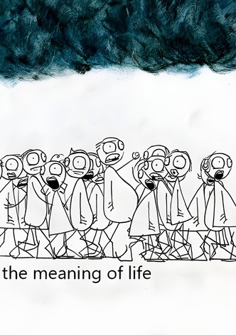 The Meaning of Life