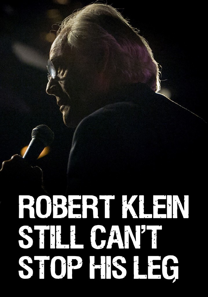 Robert Klein Still Can't Stop His Leg
