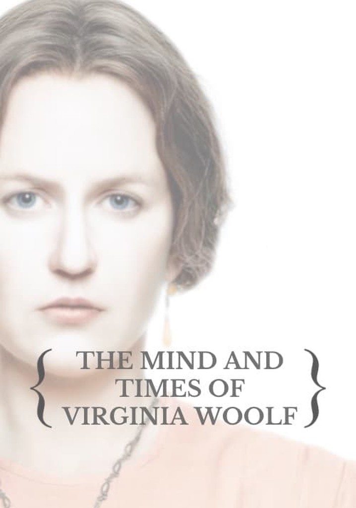 The Mind and Times of Virginia Woolf