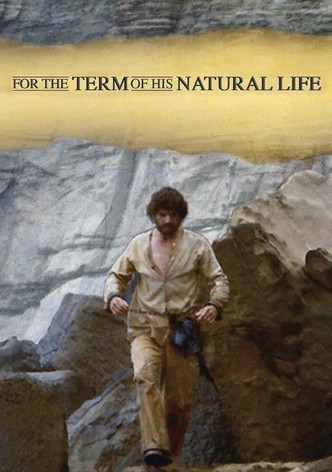For the Term of His Natural Life