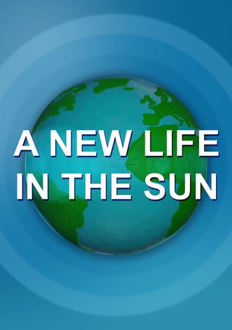 A New Life in the Sun