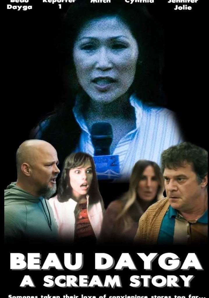 Beau Dayga: A Scream Story