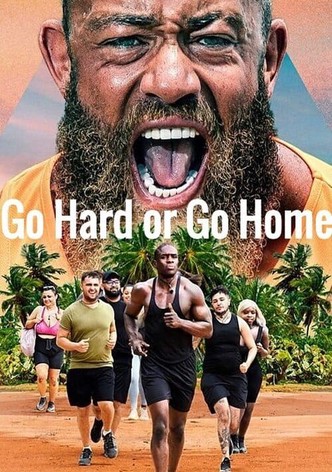 Go Hard or Go Home