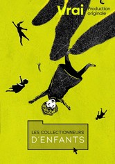 Les collectionneurs d'enfants - Season 1