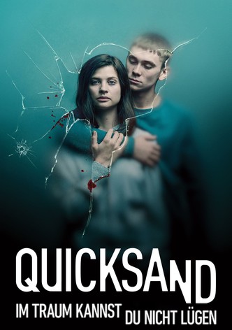 Quicksand – Im Traum kannst du nicht lügen