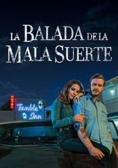 La balada de la mala suerte