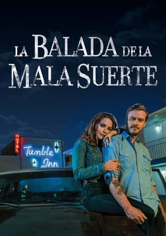 La balada de la mala suerte