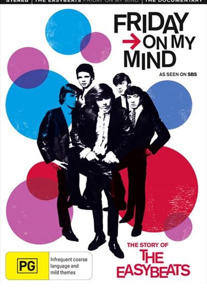 Friday on My Mind: The Easybeats Story