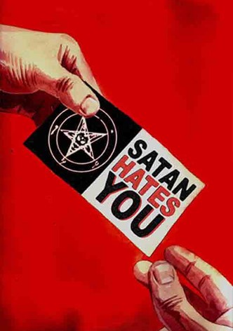 Satan Hates You