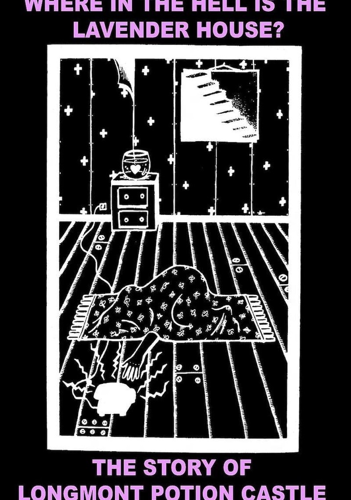 Where in the Hell is the Lavender House? The Longmont Potion Castle Story