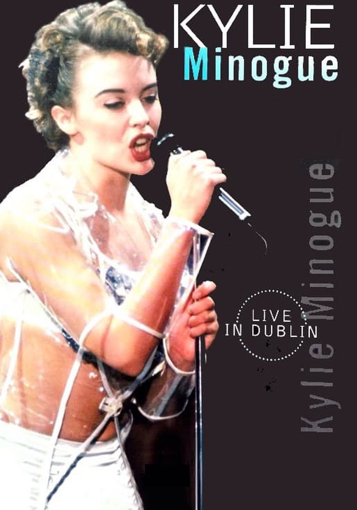 Kylie Minogue: Live in Dublin