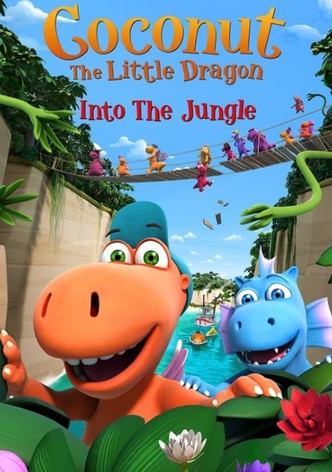 Coconut The Little Dragon: Into The Jungle
