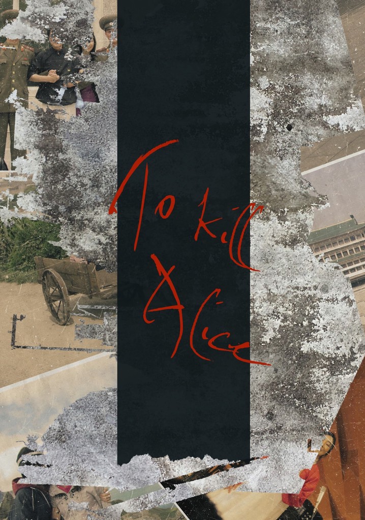 To Kill Alice