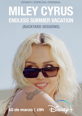 Miley Cyrus: Endless Summer Vacation (Backyard Sessions)