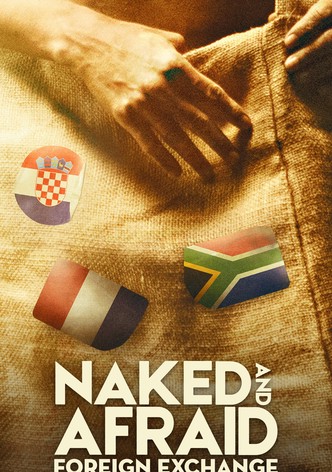 Naked and Afraid: Foreign Exchange