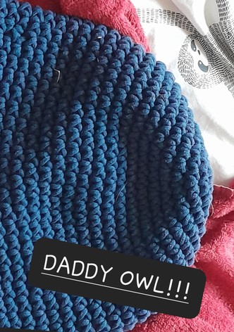 DADDY OWL!!! Cancelled Movie