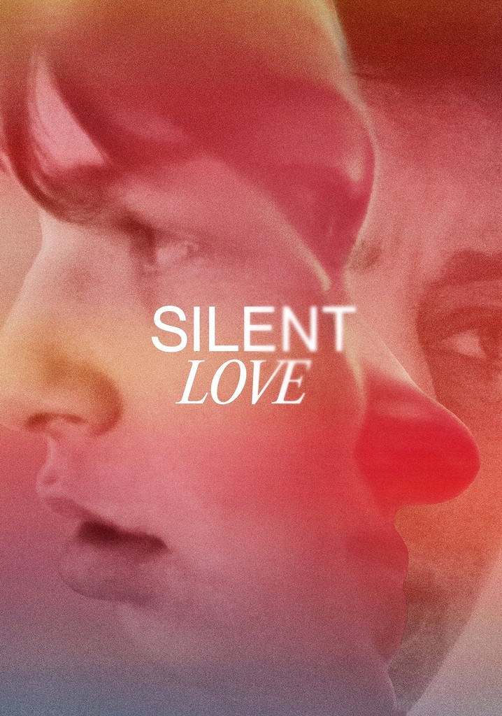 Silent Love streaming: where to watch movie online?