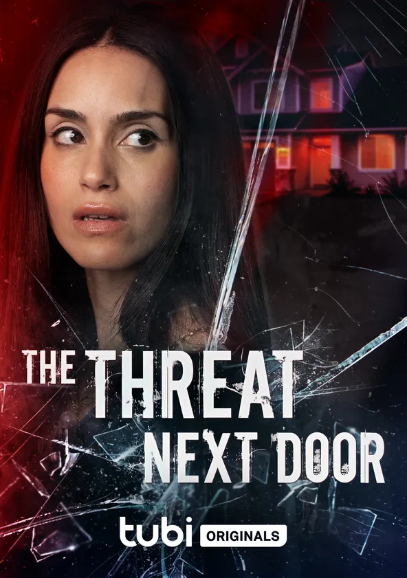 The Threat Next Door Movie Watch Streaming Online