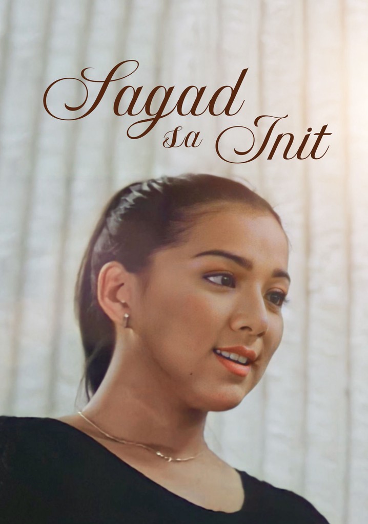 Sagad sa init - movie: watch streaming online