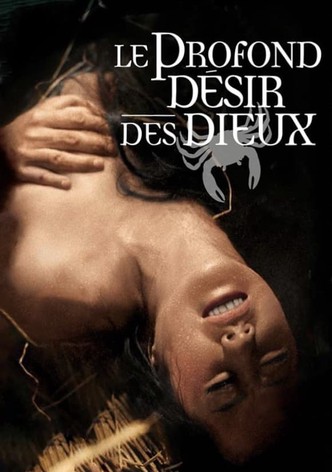 Le Profond désir des dieux
