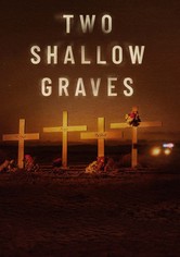 Two Shallow Graves