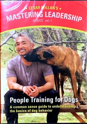 Mastering Leadership Series Vol. 1: People Training for Dogs