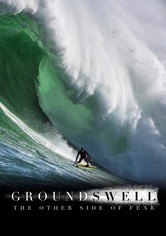 Ground Swell: The Other Side of Fear