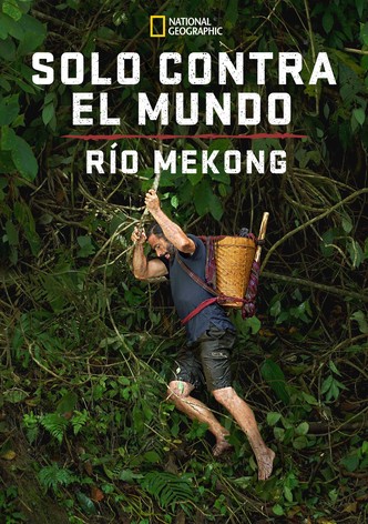 Solo contra el mundo: Río Mekong