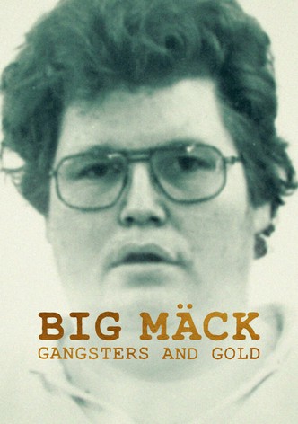 Big Mäck: Gánsteres y oro