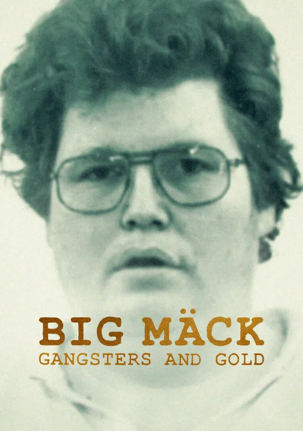 ‫Big Mäck Gangsters and Gold جارى البث أونلاين