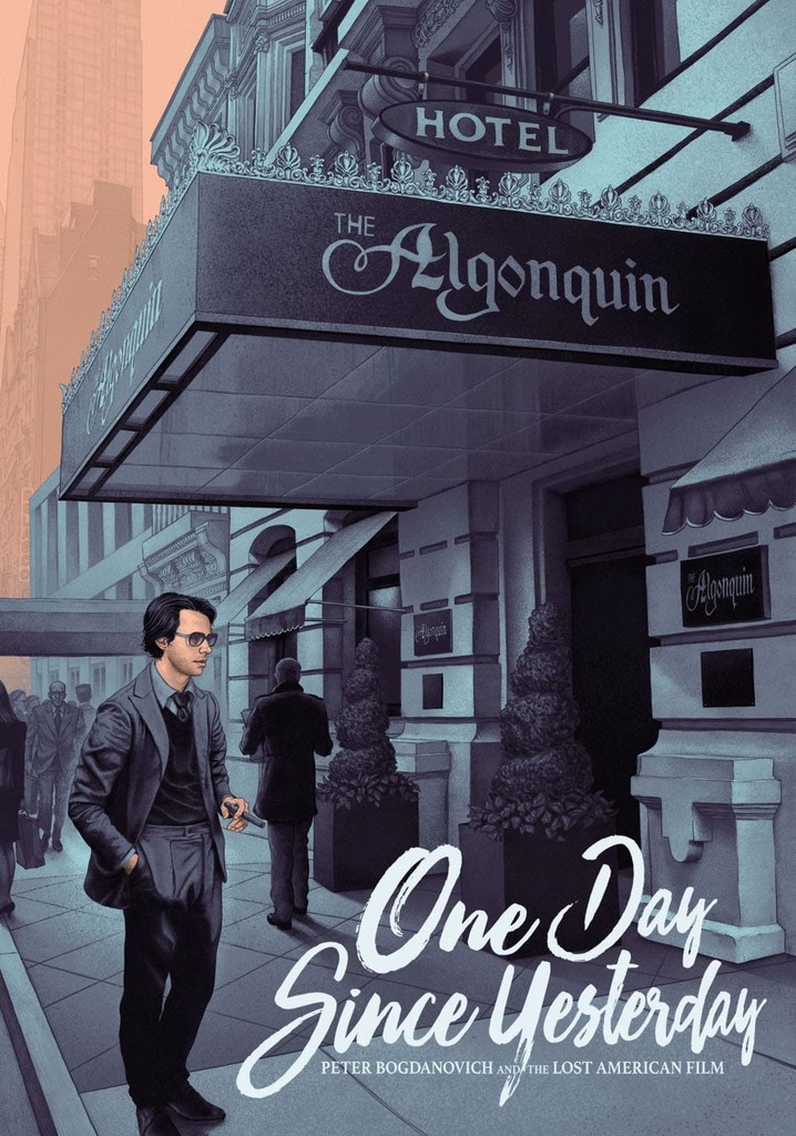 One Day Since Yesterday: Peter Bogdanovich & the Lost American Film