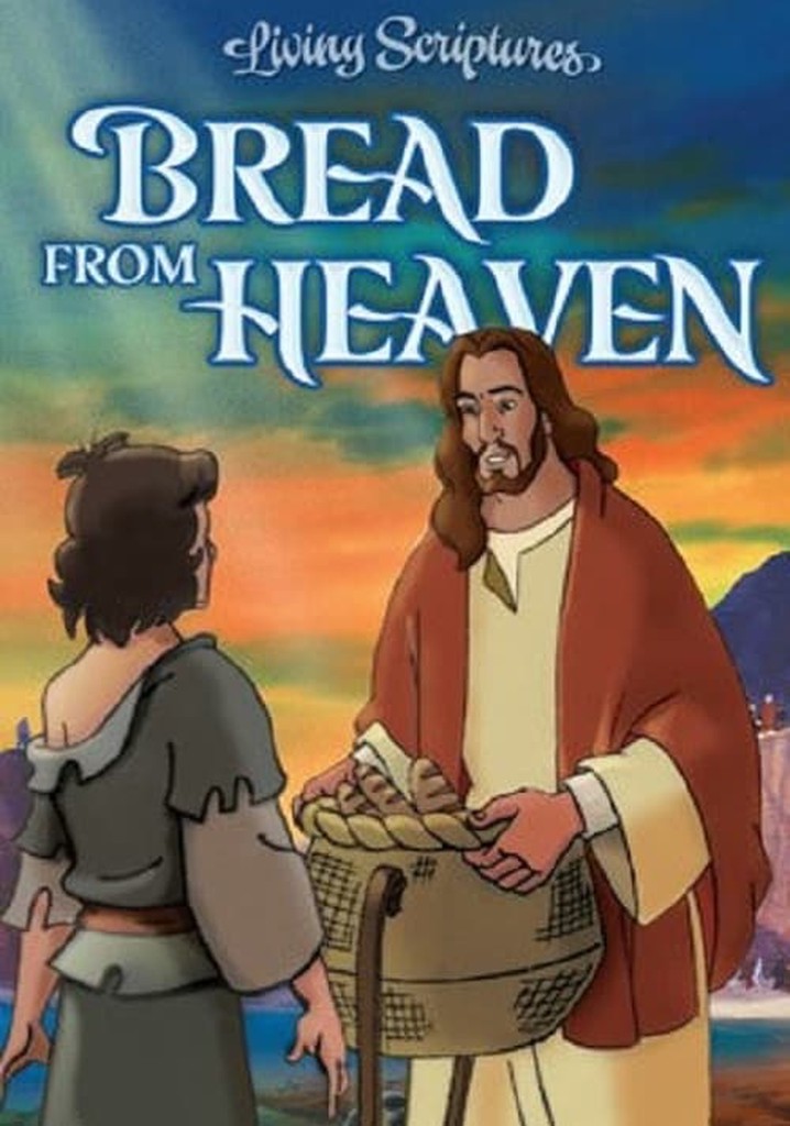 Bread From Heaven