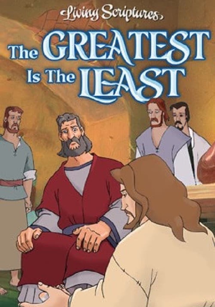 The Greatest is the Least
