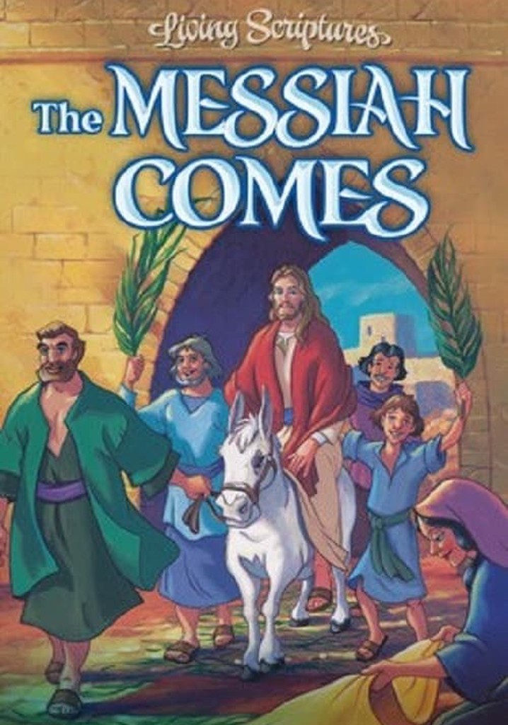 The Messiah Comes