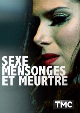 Sexe, mensonges et meurtre