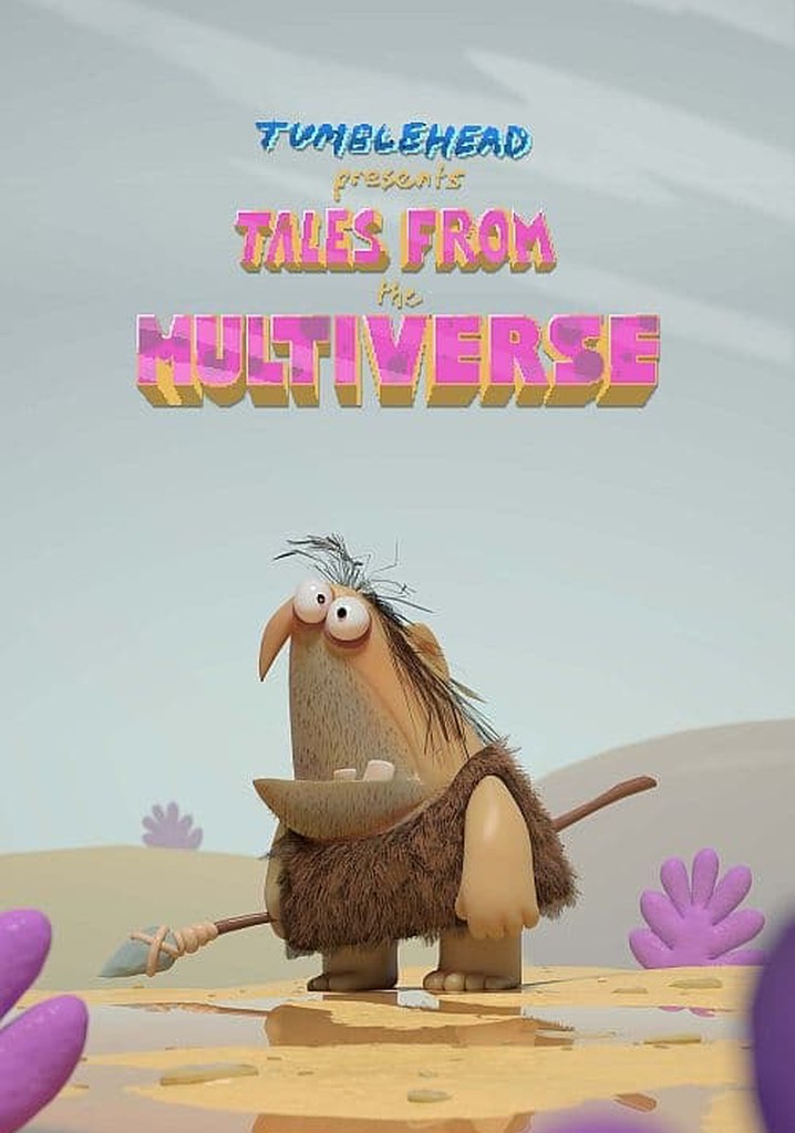 Tales from the Multiverse