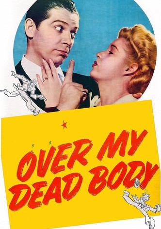 Over My Dead Body