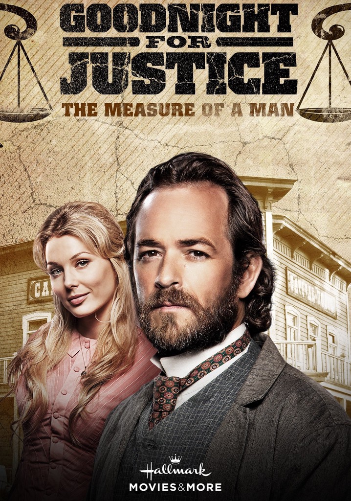 Goodnight for Justice: The Measure of a Man