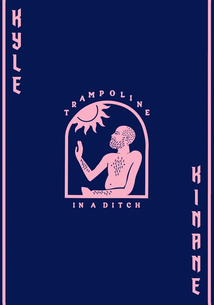 Kyle Kinane: Trampoline In A Ditch