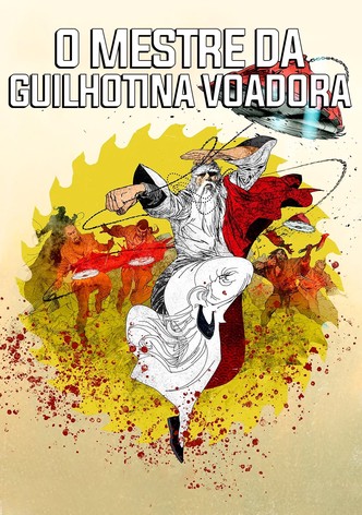 O Mestre da Guilhotina Voadora