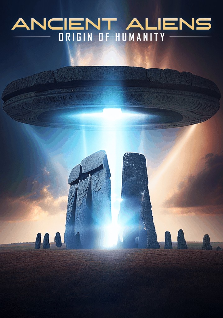 Ancient Aliens: Origin of Humanity streaming