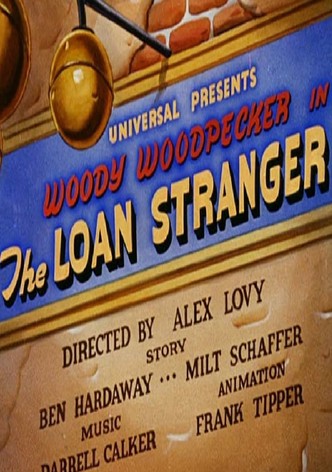 The Loan Stranger