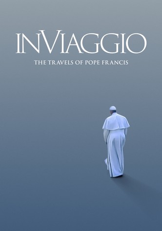 In Viaggio: The Travels of Pope Francis