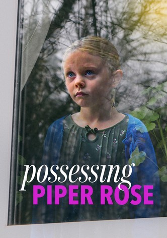 Possessing Piper Rose